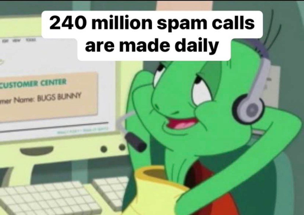 240 Million Spam Calls Are Made In A&nbsp;Day….
