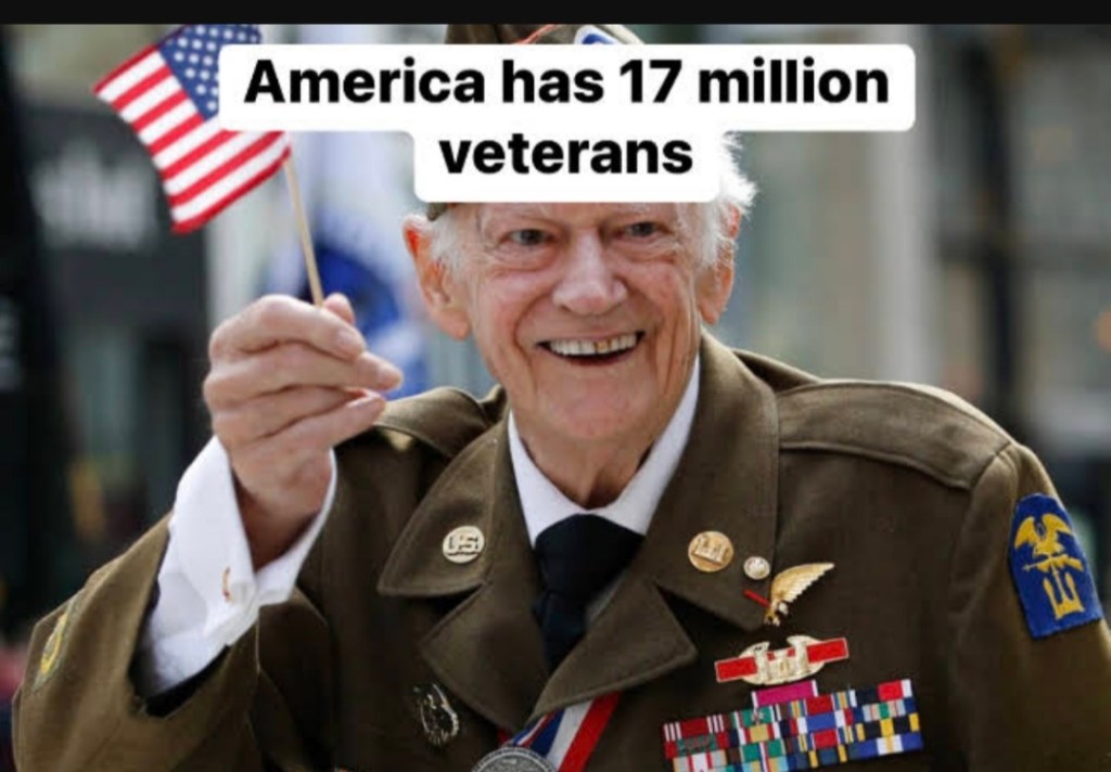 America Has Over 15 Million Veterans Who Fought Big&nbsp;Wars…..